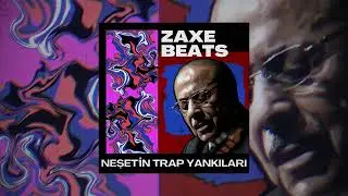 Neşetin Trap Yankıları - Zaxe Beats