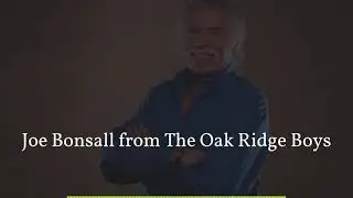 Joe Bonsall from The Oak Ridge Boys