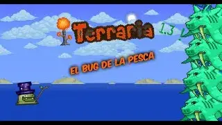 TERRARIA 1.3 : EL BUG DE LA PESCA, ATRAPA MAS  DE 1 PEZ A LA VEZ !