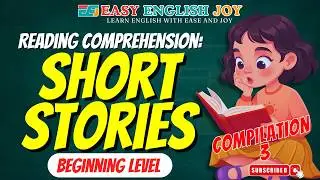 Reading Comprehension: Short Stories Compilation 3 || Beginning Level