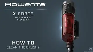 How to clean the brush on Rowenta X-Force Flex 12.60 Neo - 13.60 | Rowenta