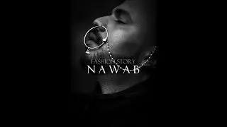 Fashion Story India - NAWAB | By Pravesh Vyas | Fashion 2020