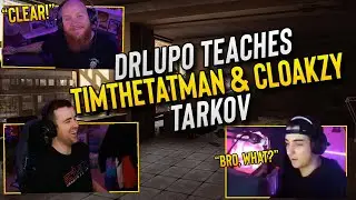 DrLupo teaches TimTheTatMan & Cloakzy Escape from Tarkov! (Part 1)
