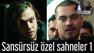İçerde - Sansürsüz Özel Sahneler 1