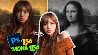 Lisa As MonaLisa | Movie Poster Design | Photoshop Tutorial