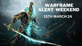 warframe alert  weekend 15th march 24 |Rapier Tributaker Skin & Rift Sigil
