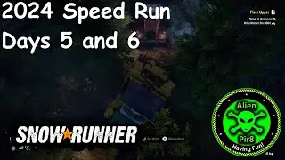 2024 SnowRunner Speed Run Days 5 and 6