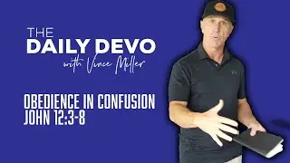 Obedience In Confusion | John 12:3-8