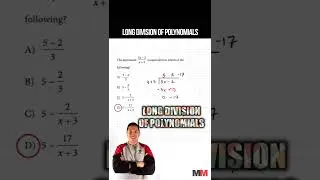 Long Division of Polynomials SAT Math Practice