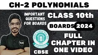 Chapter-2 Polynomials Full Chapter | Class 10 Mathematics | Important Questions For Board Exams