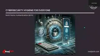 Tech Talk Tuesday 12 | Cybersecurity Hygiene for Everyone