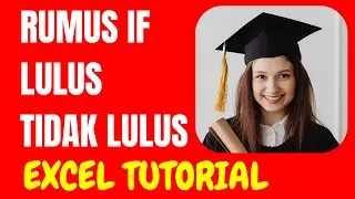Belajar Rumus IF Lulus Tidak Lulus Untuk Pemula