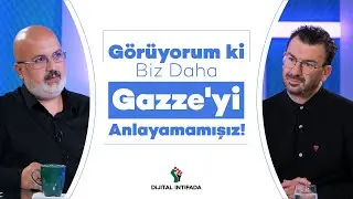 Gazze - Kudüs Neden Bizde Değil Biliyor musun...? | Dijital İntifada | Cüneyt Sezer - İsmail Halis