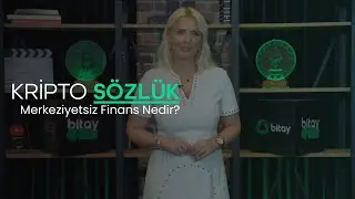 Merkeziyetsiz Finans Nedir?  |  Bitay Kripto Sözlük
