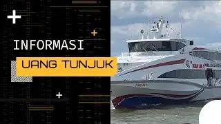 UANG TUNJUK KE MALAYSIA || INFORMASI KAPAL FERRY DUMAI KE MALAYSIA