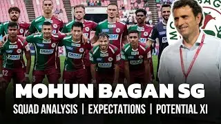 വീണ്ടും ലീഗ് അടിക്കുമോ മോഹൻ ബഗാൻ? | Mohun Bagan | Squad Analysis | Expectations | Potential XI