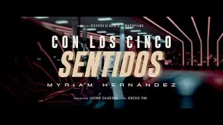 Myriam Hernández - Con Los Cinco Sentidos (Video Oficial)