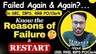 Reasons Of Failure in Bank Exams | Avoid These Mistakes | IBPS PO, SBI PO, RRB PO 2024