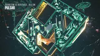 Zerolow & Bertuss, ALL3N - Pulsar (Radio Edit)