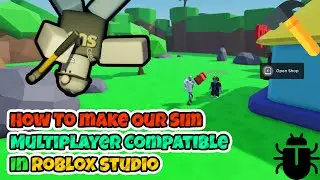 How To Make Our Simulator Multiplayer Compatible In Roblox Studio (2024)