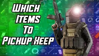 Which Items to Pick Up / Keep - Escape From Tarkov Guide