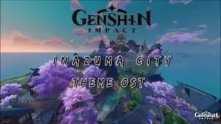 Genshin Impact Inazuma City Theme Ost