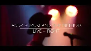 Andy Suzuki & The Method - Fight Snippet (Live)