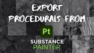 Export Substance Painter Procedurals (for Mari & other Texturing needs)