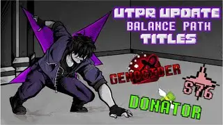 UTPR UPDATE | BALANCE PATH | TITLES | Quick check !!!