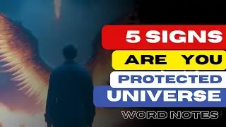 5 signs you areprotecteduniverse