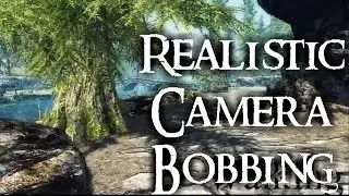 Skyrim RBEs Enhanced 1st Person Camera Bob by RBE
