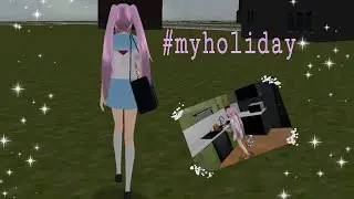 КАК Я ПРОВОЖУ СВОЙ ВЫХОДНОЙ?🧘🏻‍♀️ | My Holiday [School Girls Simulator]