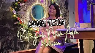 Bitingkah Mah Adih_Melissa(karaoke version)