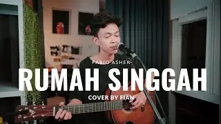 Fabio Asher - Rumah Singgah (FIan Cover)