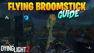 How to get the Flying Broomstick in Dying Light 2 (Easy Glitch)