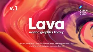 Lava | Motion Graphics Library