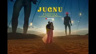Jugnu (Official Video) | Nikita Gandhi | Akanksha Sharma | Badshah