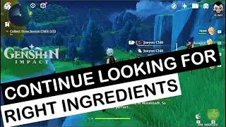 Continue looking for the right ingredients | Secret Ingredient | Genshin Impact