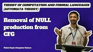 Removal of Null Production in CFG | Theory of Computation and Formal Languages