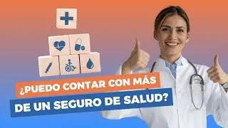 ¿Puedo contar con más de un seguro de salud a la vez? 🤔 - AACH
