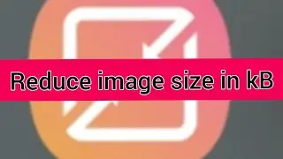 How to reduce image size in kB / Image reduce / Image resized /Convert image in different size