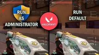 VALORANT RUN AS ADMIN VS RUN DEFAULT