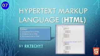 07 Unordered & Ordered list ,horizontal rule in HTML || HTML for Absolute Beginners || 1080p