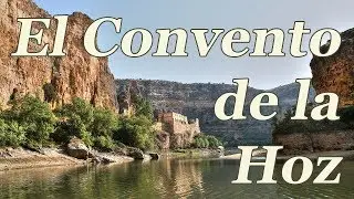 El Convento de la Hoz (en las Hoces del Duratón)