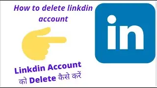 How to permanently delete your LinkedIn account #techystark #treanding