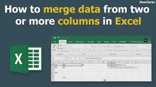How to merge data from two or more columns in Excel