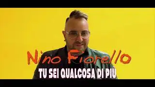 Nino Fiorello - Tu sei qualcosa di più ( Ufficiale 2025 )