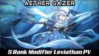 Aether Gazer - New S Rank modifier Leviathan PV  "Under the Waves"