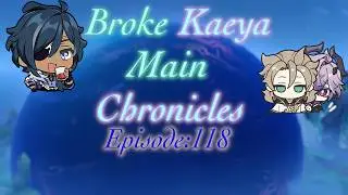 Formula research //Broke Kaeya Main Chronicles episode 118(Act 7)