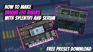Make Your Own UNIQUE LFO RISERS With Sylenth1 and Serum for Buildups | FL Studio Tutorial